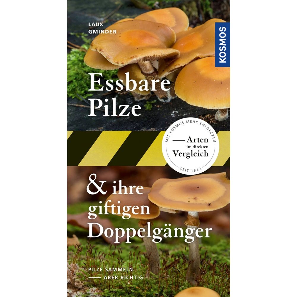 Essbare Pilze und ihre giftigen Doppelgänger (Laux & Gminder) | Der kompakte Feldführer