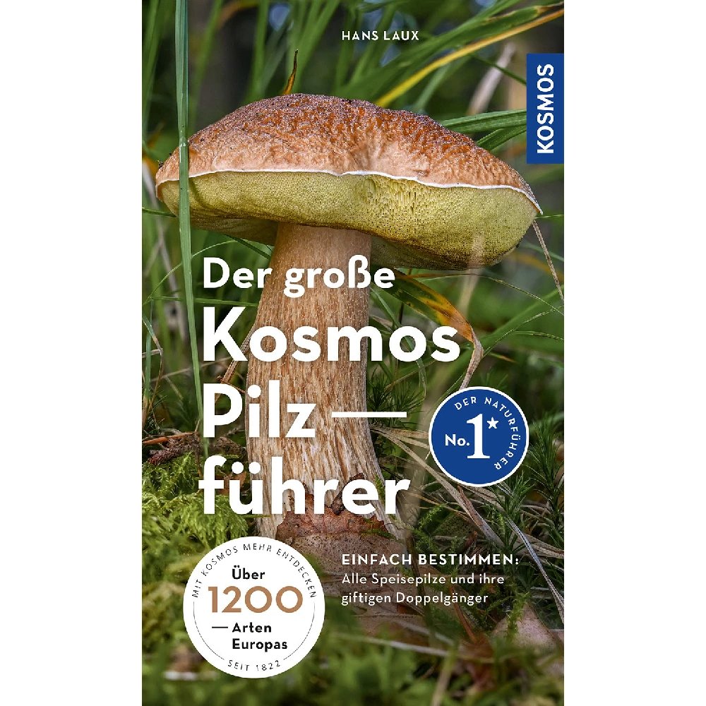 Buch: Der große Kosmos Pilzführer, Hans E. Laux, 2023, Kosmos